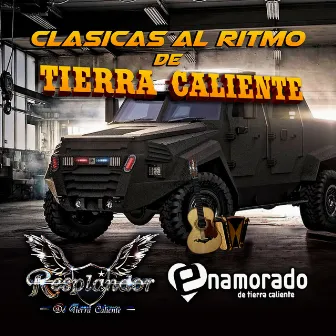 Clasicas Al Ritmo de Tierra Caliente by Enamorado De Tierra Caliente