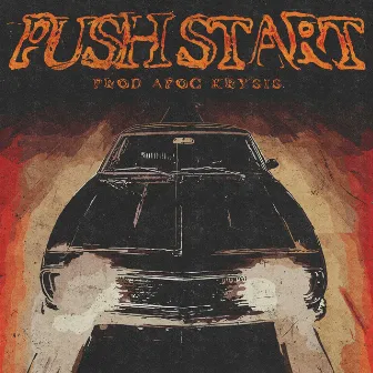 PUSH START by Sam R I