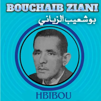 Hbibou by Bouchaib Ziani