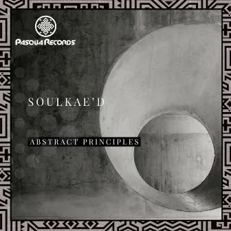 Abstract Principles by Soulkae'd