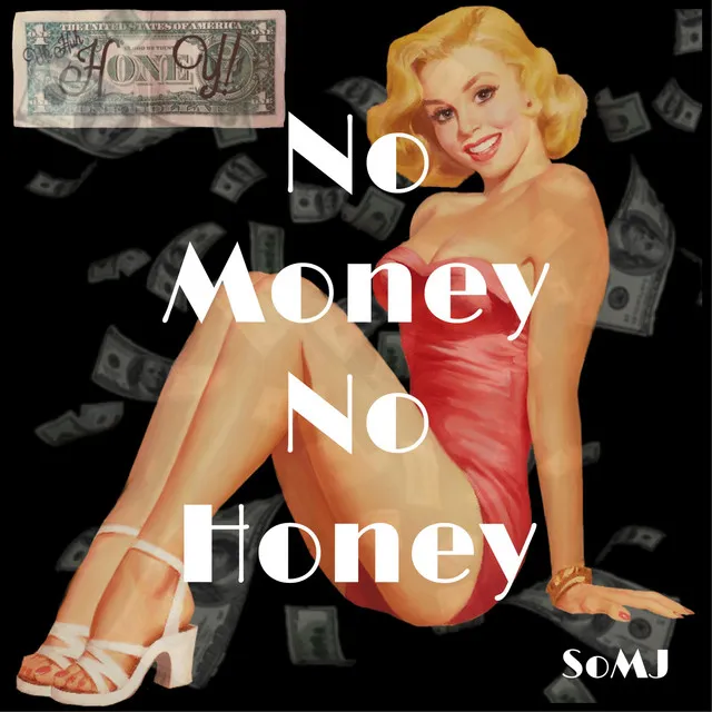 No Money No Honey