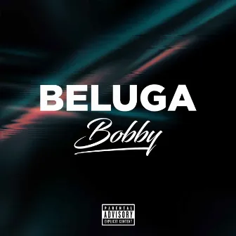 Beluga by BOBBY