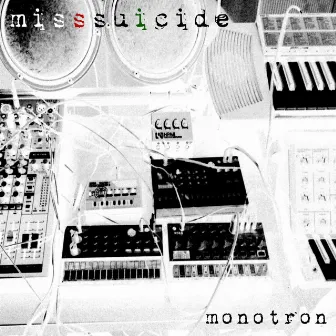 Monotron by MissSuicide