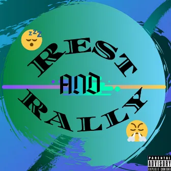 Rest and Rally by Sensei J