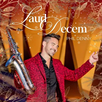 Laud Decem by Phil Denny