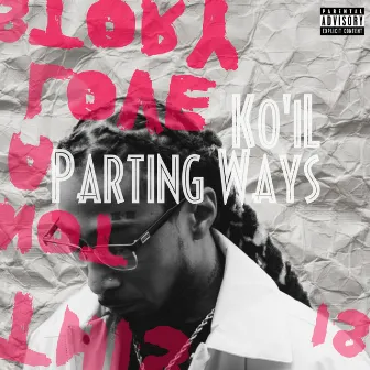 Parting Ways by Ko’iL