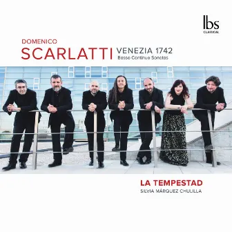 D. Scarlatti: Venezia 1742 by La Tempestad