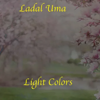 Light Colors by Ladal Uma