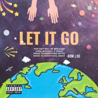 Let It Go by Ron LOE