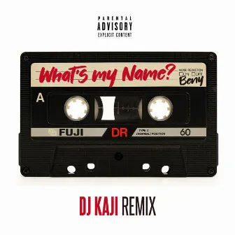 What's My Name? (DJ KAJI Remix) by Benizakura