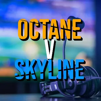 Octane v Skyline Rap Battle by Blake