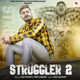 Struggler 2 by Veeir Chaudary