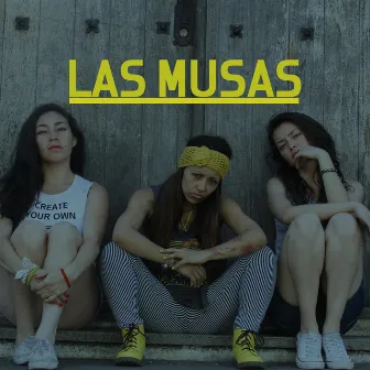 Las Musas by Las Musas