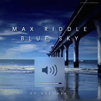 Blue Sky by Max Riddle