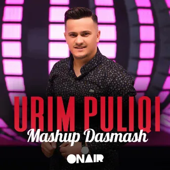 Mashup dasmash by Urim Puliqi