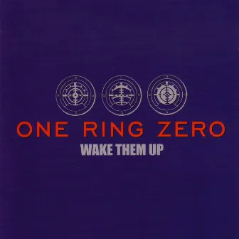 Wake Them Up by One Ring Zero