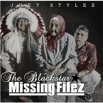 The Blackstar: The Lost Filez by Joey Stylez