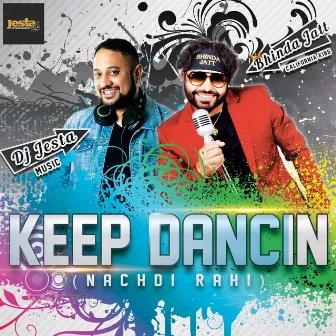 Keep Dancin' (Nachdi Rahi) by Bhinda Jatt