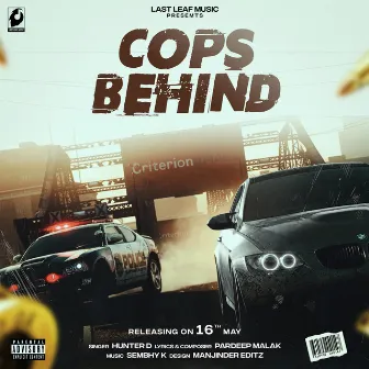 Cops Behind by Hunter D