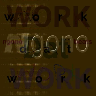 Work Dat Work by Ngono Beats