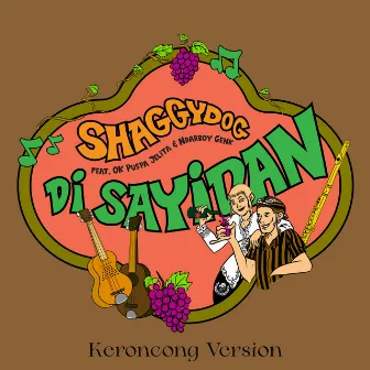 Di Sayidan (Keroncong Version) by Shaggydog