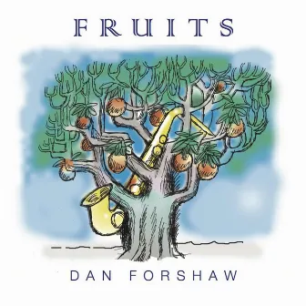 Fruits by Dan Forshaw