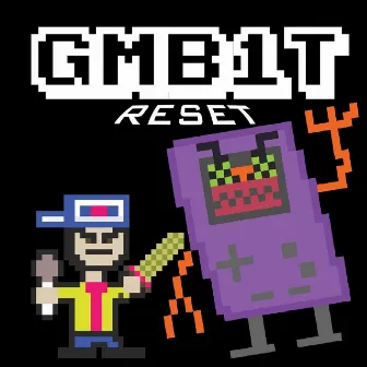 Reset by Gmb1t