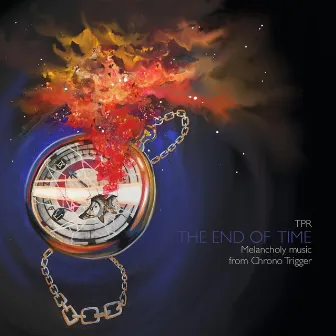 The End of Time: Melancholy Music from Chrono Trigger by TPR