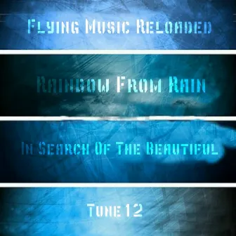 In Search Of The Beautiful by Rainbow From Rain