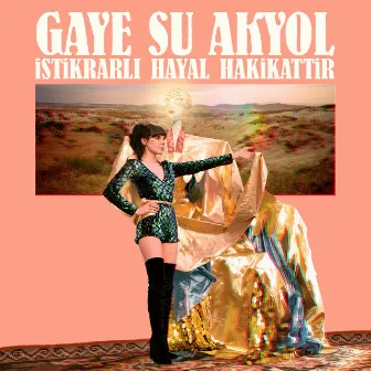 İstikrarlı Hayal Hakikattir by Gaye Su Akyol