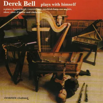 Plays With Himself by Derek Bell