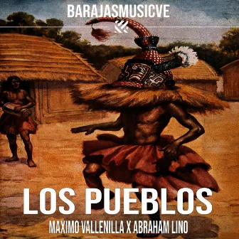 Los Pueblos by Abraham Lino