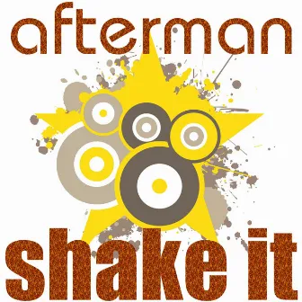 Shake It (Jl & Afterman Mix) by Afterman