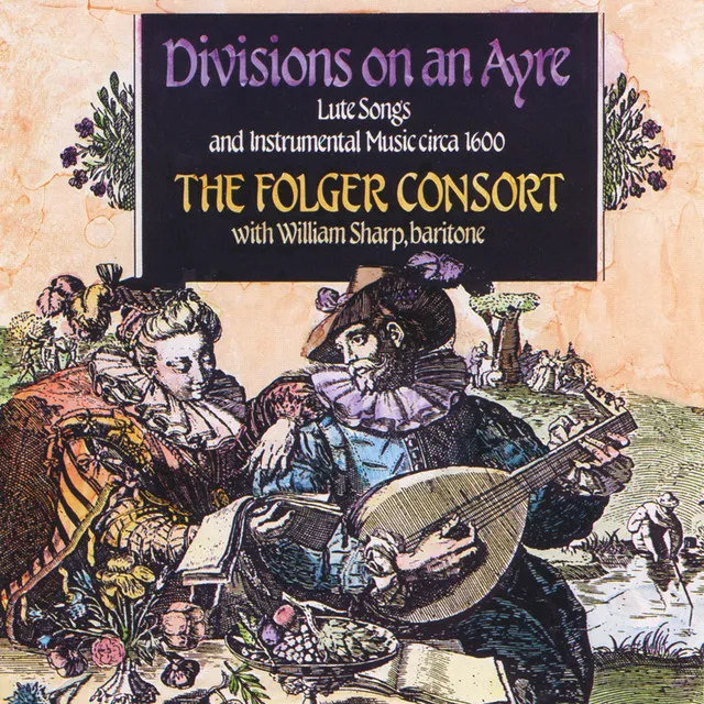 Divisions on an Ayre, Lute Songs and Instrumental Music circa 1600