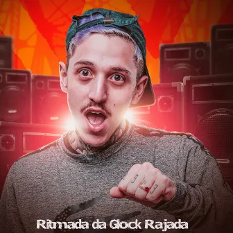 Ritmada da Glock Rajada by Dj Monteiro