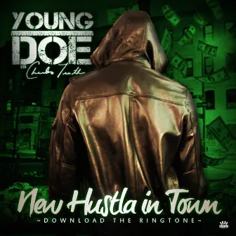 New hustla in town by Young Doe aka Charles Truth