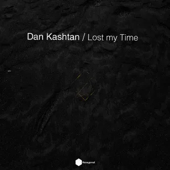 Lost My Time by Dan Kashtan