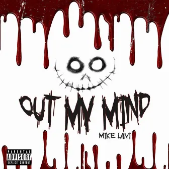 Out My Mind by Mike Lavi