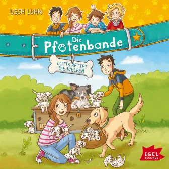 Die Pfotenbande. Lotta rettet die Welpen (Folge 1) by Usch Luhn