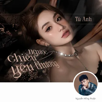 Ngược Chiều Yêu Thương by Tú Anh