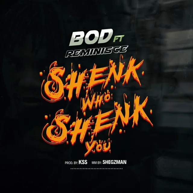 Shenk Who Shenk You