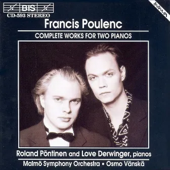 Poulenc: Complete Works for Two Pianos by Love Derwinger