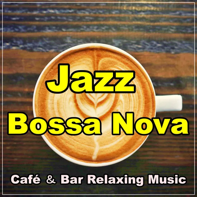 Café ＆ Bar Relaxing Music