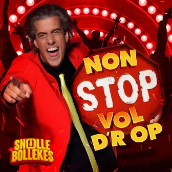 Non Stop Vol D'r Op by Snollebollekes