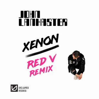 Xenon (Red V Remix) by John Lankaster