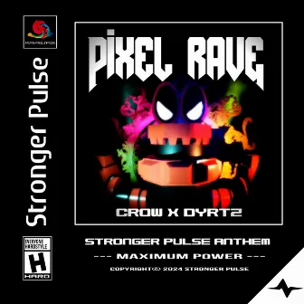 Pixel Rave (Stronger Pulse Anthem 2024) by DYRTZ