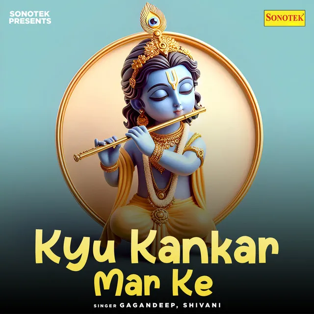 Kyu Kankar Mar Ke