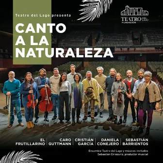 Canto a la Naturaleza (En Vivo en Teatro del Lago) by Ensamble Teatro del Lago