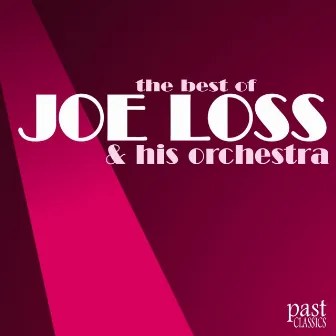 The Best of Joe Loss & His Orchestra by Joe Loss & His Orchestra