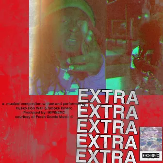 Extra by Smoke Denero